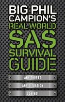 Couverture du livre « Real World SAS Survival Guide » de Phil Campion aux éditions Quercus Publishing Digital