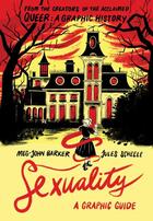 Couverture du livre « SEXUALITY - A GRAPHIC GUIDE » de Meg-John Barker et Jules Scheele aux éditions Icon Books