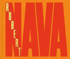 Couverture du livre « Robert Nava » de Robert Nava aux éditions Dap Artbook