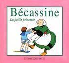 Couverture du livre « La Petite Princesse » de Caumery et Joseph-Porphyre Pinchon aux éditions Gautier Languereau