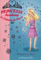 Couverture du livre « Princesse academy Tome 27 ; princesse Inès et plume d'or » de Vivian French aux éditions Hachette Jeunesse