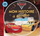 Couverture du livre « Cars 3 - mon histoire a ecouter » de  aux éditions Disney Hachette