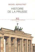 Couverture du livre « Histoire de la Prusse » de Michel Kerautret aux éditions Seuil