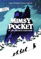 Couverture du livre « Mimsy Pocket et les enfants sans nom » de Jean-Philippe Arrou-Vignod aux éditions Gallimard-jeunesse