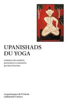 Couverture du livre « Upanishads du yoga » de Anonyme aux éditions Gallimard