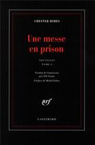 Couverture du livre « Une messe en prison Tome 1 » de Chester Himes aux éditions Gallimard