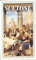 Couverture du livre « Vies des douze cesars » de Suetone aux éditions Flammarion