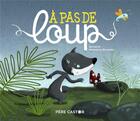 Couverture du livre « À pas de loup » de Madeleine Brunelet et Zemanel aux éditions Pere Castor