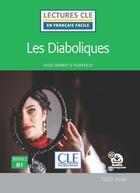 Couverture du livre « Les Diaboliques ; Niveau 3 ; B1 » de Francoise Claustres et Jules Barbey D'Aurevilly aux éditions Cle International