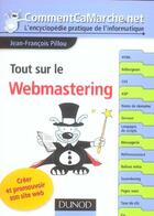 Couverture du livre « Tout Sur Le Webmastering » de Jean-Francois Pillou aux éditions Dunod