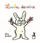 Couverture du livre « Lulu dessine » de Alex Sanders aux éditions Ecole Des Loisirs