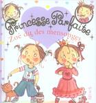 Couverture du livre « Princesse parfaite t.5 : Zoé dit des mensonges » de Fabienne Blanchut et Camille Dubois et Jacques Beaumont aux éditions Fleurus