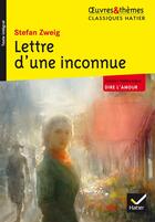 Couverture du livre « Lettre d'une inconnue » de Stefan Zweig aux éditions Hatier