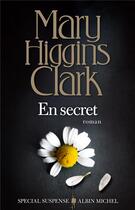 Couverture du livre « En secret » de Mary Higgins Clark aux éditions Albin Michel