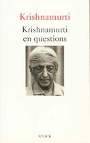 Couverture du livre « Krishnamurti en questions » de Jiddu Krishnamurti aux éditions Stock