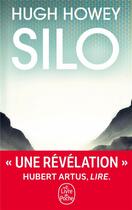 Couverture du livre « Silo Tome 1 » de Hugh Howey aux éditions Le Livre De Poche