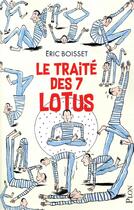 Couverture du livre « Le traité des sept lotus » de Eric Boisset aux éditions Plon