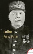 Couverture du livre « Joffre » de Remy Porte aux éditions Tempus/perrin