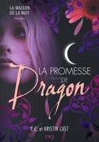 Couverture du livre « La maison de la nuit : la promesse de dragon » de Kristin Cast et Phyllis C. Cast aux éditions Pocket Jeunesse