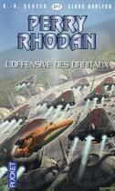 Couverture du livre « Perry Rhodan - cycle 14 ; les citadelles cosmiques Tome 12 : l'offensive des orbitaux » de Clark Darlton et Karl-Herbert Scheer aux éditions Pocket