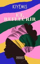 Couverture du livre « Et, refleurir » de Kiyemis aux éditions Pocket