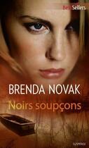 Couverture du livre « Noirs soupçons » de Brenda Novak aux éditions Harlequin