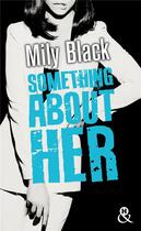 Couverture du livre « Something about her » de Mily Black aux éditions Harlequin