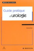 Couverture du livre « Guide pratique d'urologie - pod » de Dufour Bertrand aux éditions Elsevier-masson
