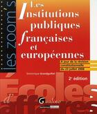 Couverture du livre « Les institutions publiques françaises et européennes (2ème édition) » de Grandguillot D. aux éditions Gualino