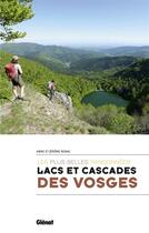 Couverture du livre « Lacs et cascades des Vosges ; les plus belles randonnées » de Jerome Renac et Anne Renac aux éditions Glenat
