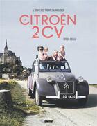 Couverture du livre « La Citroën 2CV : l'icône des Trente Glorieuses » de Bellu Serge aux éditions Glenat