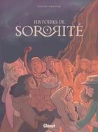 Couverture du livre « Histoires de sororité » de Caroline Cohen Ring aux éditions Glenat