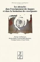 Couverture du livre « Les obstacles dans l'enseignement des langues et dans la formation des enseignants » de  aux éditions Lambert-lucas