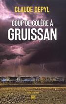 Couverture du livre « Coup de colère à Gruissan » de Claude Depyl aux éditions T.d.o