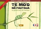 Couverture du livre « Te mo'o no fautaua / le grand mo'o de fautaua (francais-tahitien) [kamishibai] » de Labeau/Maruhi aux éditions Mk67