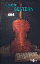 Couverture du livre « 555 » de Helene Gestern aux éditions Gabelire