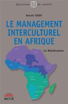 Couverture du livre « Le management interculturel en Afrique » de Benoit Thery aux éditions Ems