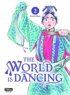 Couverture du livre « The world is dancing Tome 2 » de Kazuto Mihara aux éditions Vega Dupuis