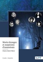 Couverture du livre « Morts étranges et suspicions d'assassinats » de Ariane Deloir Meryl aux éditions Nombre 7