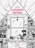 Couverture du livre « L'attente infinie » de Julia Wertz aux éditions L'agrume