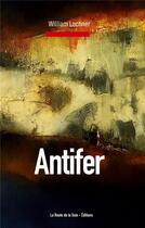 Couverture du livre « Antifer » de William Lochner aux éditions La Route De La Soie