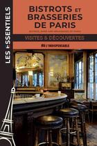 Couverture du livre « Bistrots et brasseries de paris » de Pierre Faveton aux éditions L'indispensable