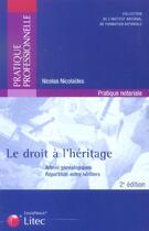 Couverture du livre « Le droit a l'heritage arbres genealogiques, repartition entre heritiers (2e édition) » de Nicolas Nicolaides aux éditions Lexisnexis