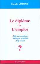 Couverture du livre « Le Diplome Et L'Emploi » de Vimont aux éditions Economica