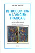 Couverture du livre « Introduction a l'ancien francais - de g. raynaud de lage » de Hasenohr Genevieve aux éditions Armand Colin
