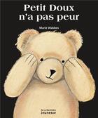 Couverture du livre « Petit Doux n'a pas peur » de Wabbes Marie aux éditions La Martiniere Jeunesse