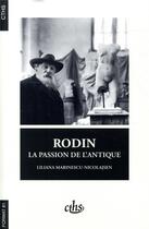 Couverture du livre « Rodin - la passion de l'antique » de Marinescu-Nicolajsen aux éditions Cths Edition