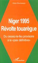 Couverture du livre « NIGER 1995 RéVOLTE TOUAREGUE : Du cessez-le-feu provisoire à la 