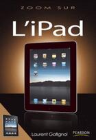 Couverture du livre « L'Ipad » de Laurent Gatignol aux éditions Pearson