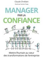 Couverture du livre « Manager par la confiance » de Philippe Silberzahn aux éditions Pearson